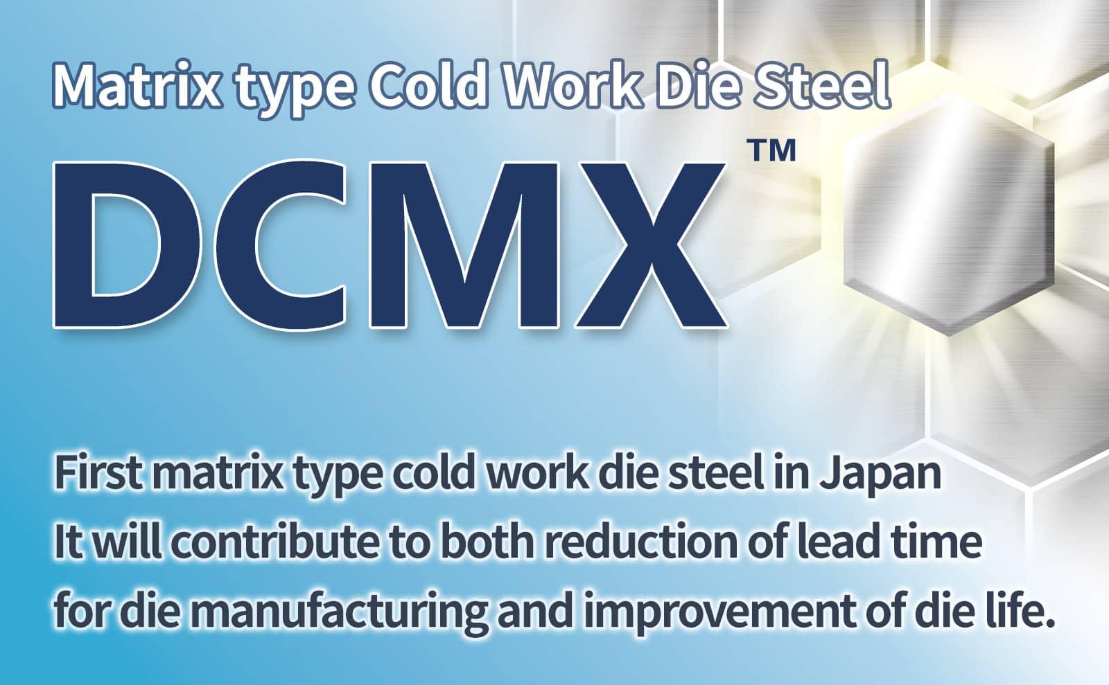 Matrix type Cold Work Die Steel DCMX